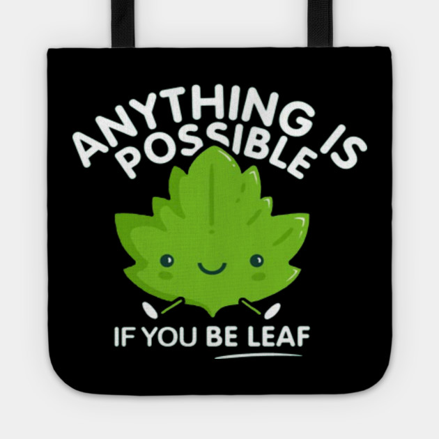 If You Be Leaf
