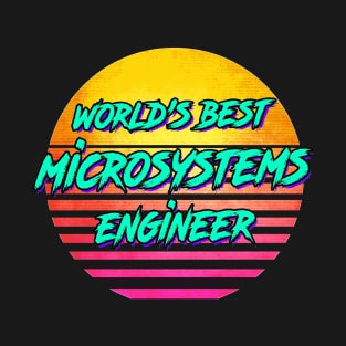 Funny Microsystems Engineer Gift T-Shirt