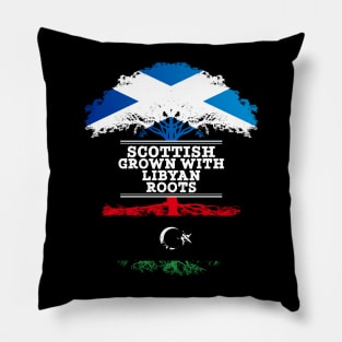 Scottish Grown With Libyan Roots - Gift for Libyan With Roots From Libya Pillow