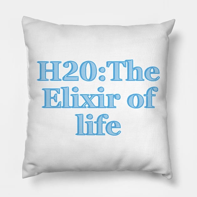 H2O: The Elixir of Life Pillow by BrewBureau