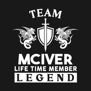 Mciver Name T Shirt - Mciver Life Time Member Legend Gift Item Tee T-Shirt