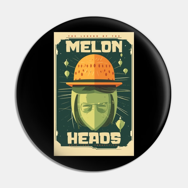 Urban Legends, The Legend of the Melon Heads Pin by DanielLiamGill