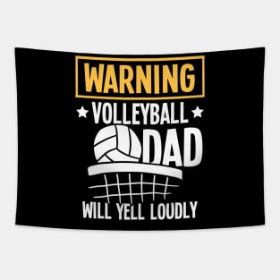 Warning Volleyball Dad Will Yell Loudly Tapestry