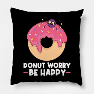 Donut Worry Be Happy Pillow