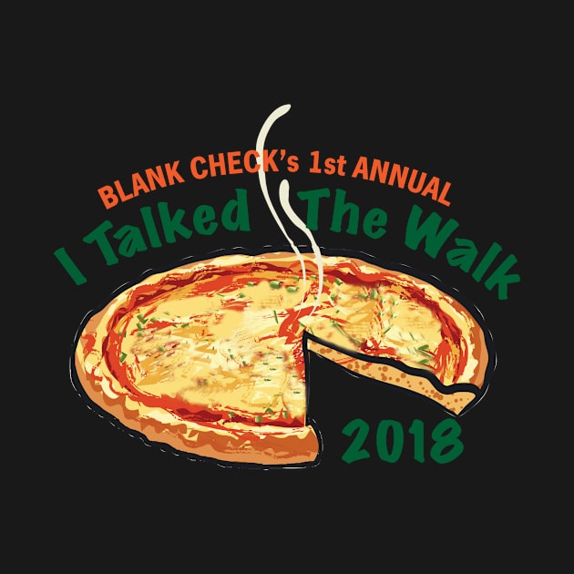 I Talked The Walk 2018 Logo by Blank Check