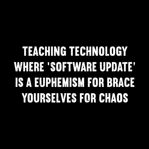 Teaching technology Where 'software update' is by trendynoize