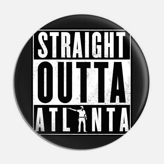 Straight outta Atlanta ! Pin by geekmethat