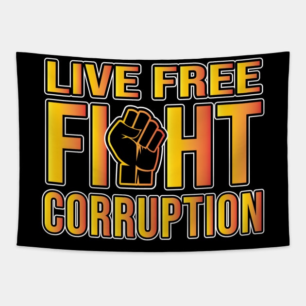 Live free fight corruption Tapestry by Shawnsonart