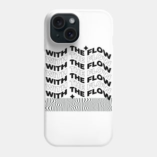 Streetwear With The Flow Phone Case