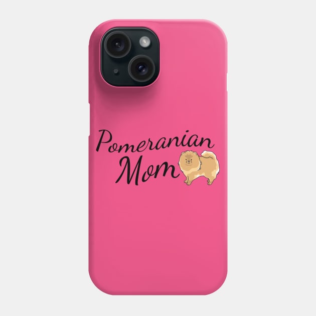 Pomeranian Dog Mom Phone Case by tribbledesign