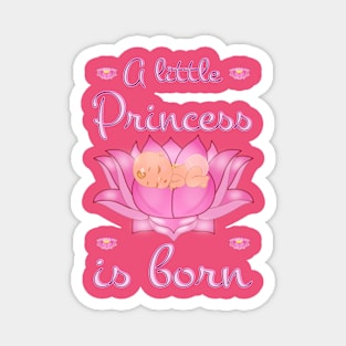 A Little Princess Is Borne Magnet