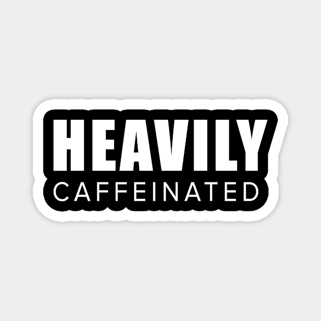 Heavily caffeinated Magnet by redsoldesign