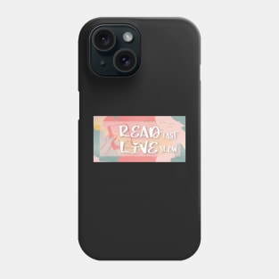 Read fast Live slow Phone Case