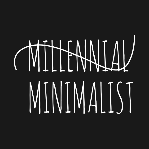 Millennial Minimalist by emma17