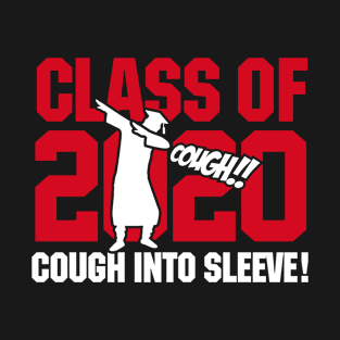 Dab dabbing Class of 2020 coughing graduation gift T-Shirt