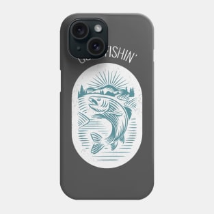 Gone Fishin' Phone Case