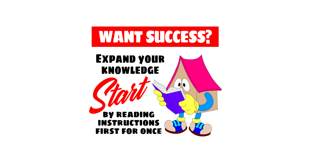 Read instructions first for once - Reading Humor - T-Shirt | TeePublic