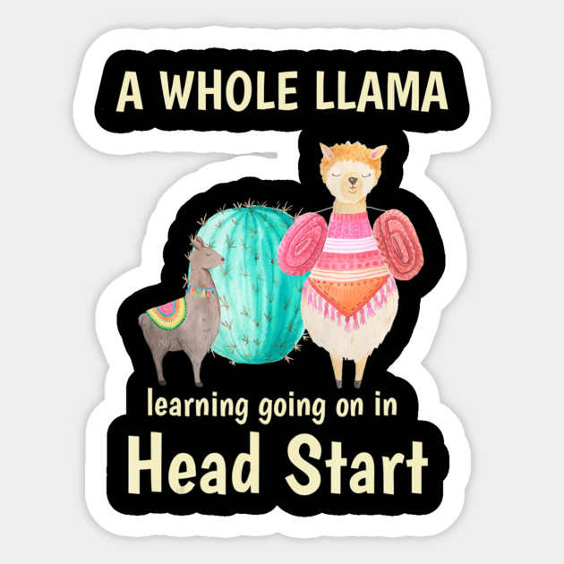 A Whole Llama Learning Head Start - School - Sticker