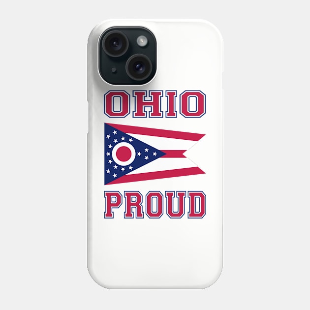 Ohio Proud Phone Case by RockettGraph1cs