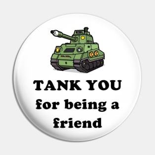 Tank you for being a friend Pin