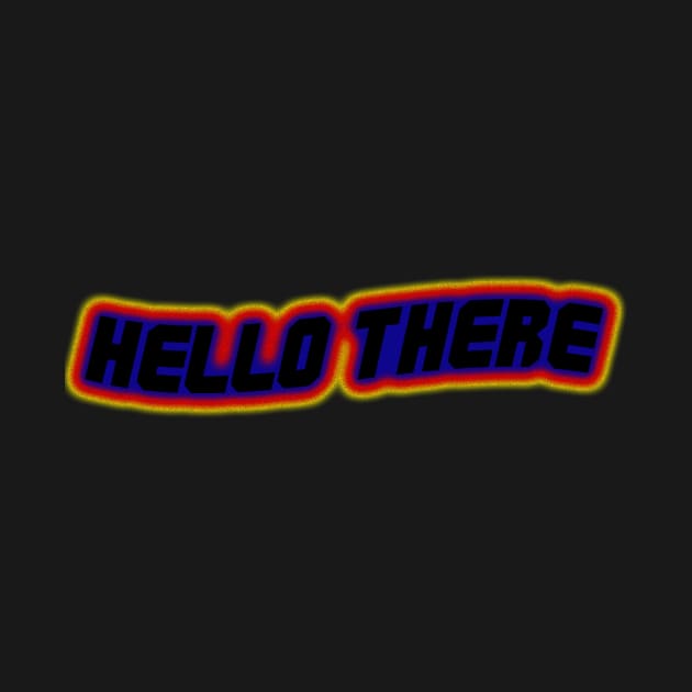 "Hello There" text design by JM