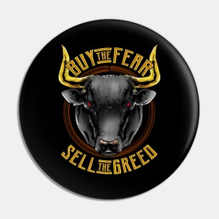 Buy The Fear Sell The Greed Bull Stock Market Pin
