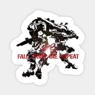 Fall. Fight. Die. Repeat. (Titanfall 2/Edge of Tomorrow mashup contrast) Magnet