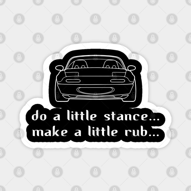 Mazda Miata Do a Little Stance Magnet by Madelyn_Frere