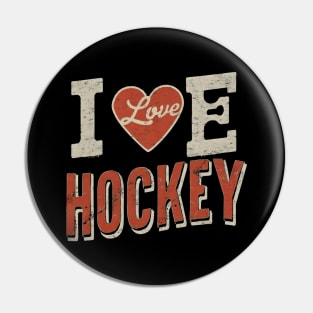 I love hockey Pin