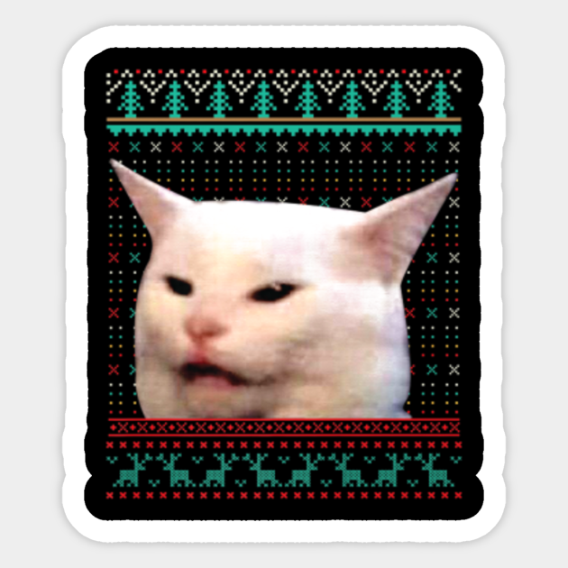 Best Cat Meme And Woman Yelling Meme Cat Memes Sticker Teepublic Meme by andypurro and trawert. best cat meme and woman yelling meme