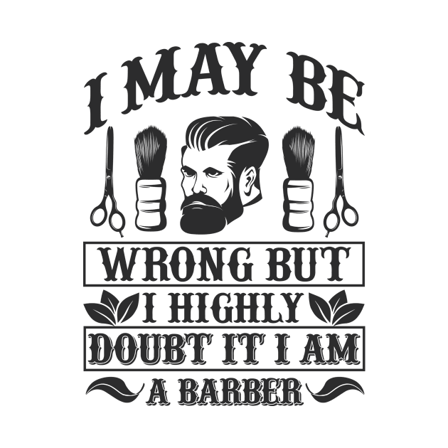 Barber Design I May Be Worng 63 by zisselly