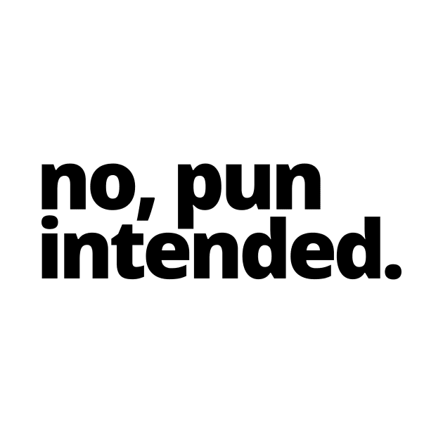 no, pun intended. by Toad House Pixels