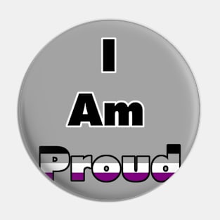 I am Proud (asexual) Pin