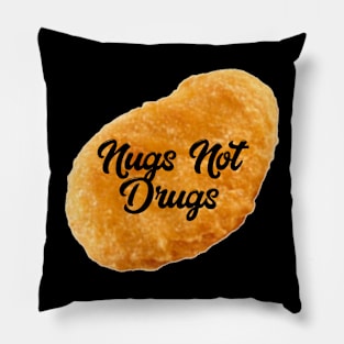 Nugs not Drugs Pillow