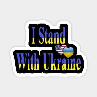 I Stand With Ukraine! Magnet