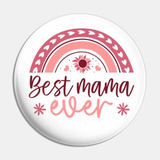 Best Mama Ever Tee, Mother's Day Pin