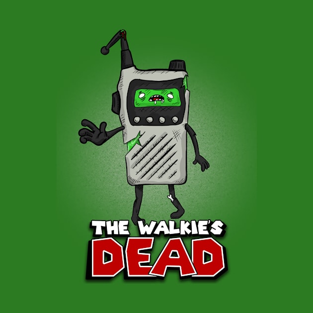 The Walkie's Dead by SergioDoe