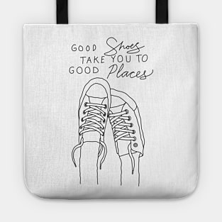 Good Shoes Takes You To Good Places Tote