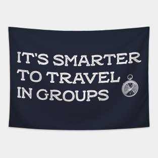 it's smarter to travel in groups Tapestry