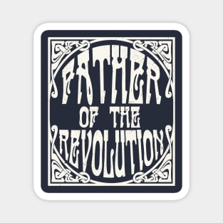 Father of the Revolution Magnet