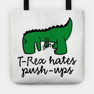 T-Rex hates push-ups Tote