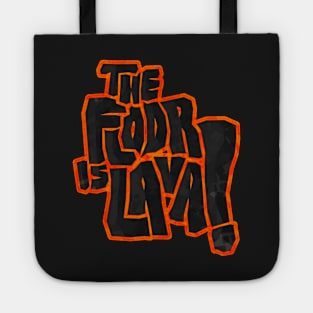 The floor is lava! Tote