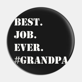 WHITE BEST JOB EVER #GRANDPA Pin