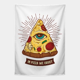 In Pizza We Crust Tapestry