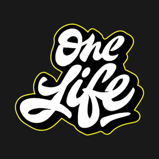 one life T-Shirt