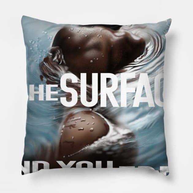 Sink beneath the surface Pillow by SAN ART STUDIO 