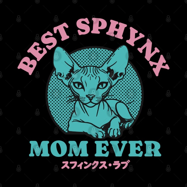 Best Sphynx Mom Ever by Issho Ni