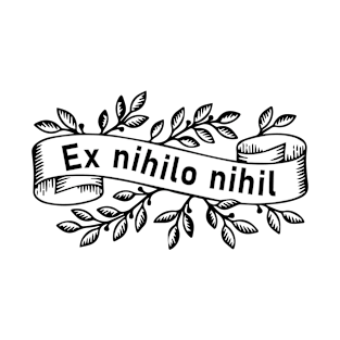 Ex nihilo nihil T-Shirt