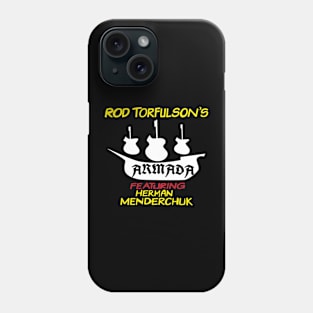Rod Torfulson's Armada Featuring Herman Menderchuk Phone Case
