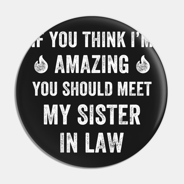 If you thing I'm amazing you should meet my sister in law Pin by captainmood